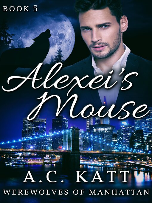 Title details for Alexei's Mouse by A.C. Katt - Wait list